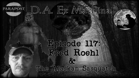 Fred on D.A. Ex Machina