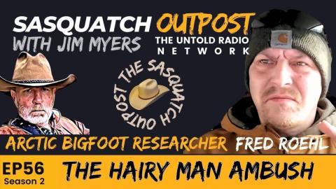 Fred on Sasquatch Outpost