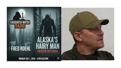 Fred on Sasquatch Watch Radio – S2025 Ep 91